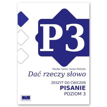 Dać rzeczy słowo. Pisanie - poziom 3.