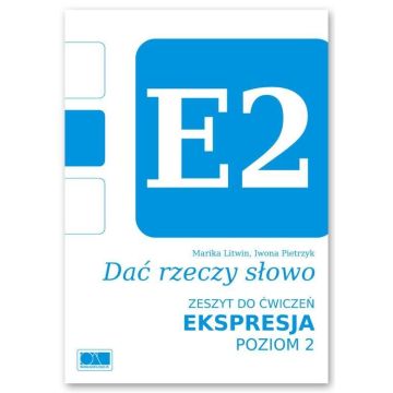 Dać rzeczy słowo. Ekspresja - poziom 2.