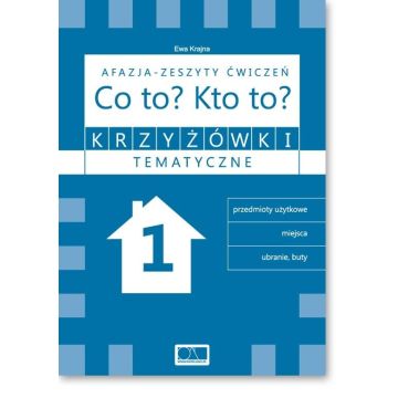 Krzyżówki tematyczne 1 Afazja - Co to? Kto to? ćw.