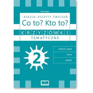 Krzyżówki tematyczne 2 Afazja - Co to? Kto to? ćw.