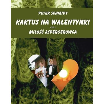 Kaktus na walentynki czyli miłość aspergerowca