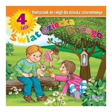 Religia 4-latek Świat dziecka Bożego JEDNOŚĆ