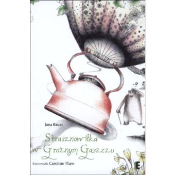 Strasznowiłka w Groźnym Gąszczu