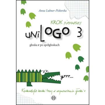 uniLOGO 3. Krok pierwszy. Głoska r po spółgłoskach