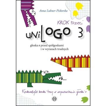 uniLOGO 3. Krok trzeci.Głoska r przed spółgłoskami
