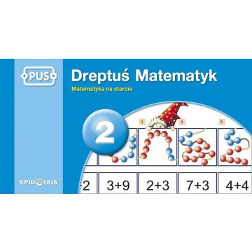 PUS Dreptuś Matematyk 2 Matematyka na starcie
