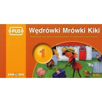 PUS Wędrówki Mrówki Kiki 1