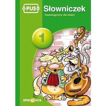 PUS Słowniczek 1 Słowniczek frazeologiczny