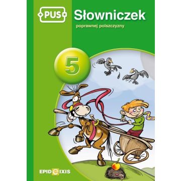 PUS Słowniczek 5 Słowniczek poprawnej polszczyzny