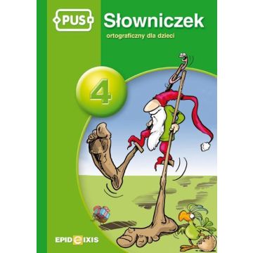 PUS Słowniczek 4 Słowniczek ortograficzny