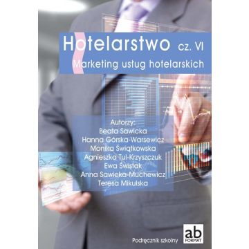 Hotelarstwo cz. VI Marketing usług hot. FORMAT-AB