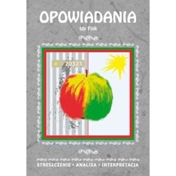 Streszczenia - Opowiadania Idy Fink LITERAT