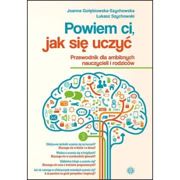 Powiem ci, jak się uczyć. Przewodnik dla ambitnych