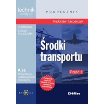 Technik spedytor - Środki transportu Część 1