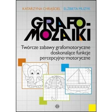 Grafomozaiki Twórcze zabawy grafomotoryczne...