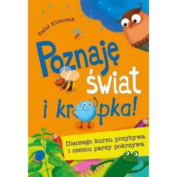 Poznaję świat i kropka! Dlaczego kurzu przybywa