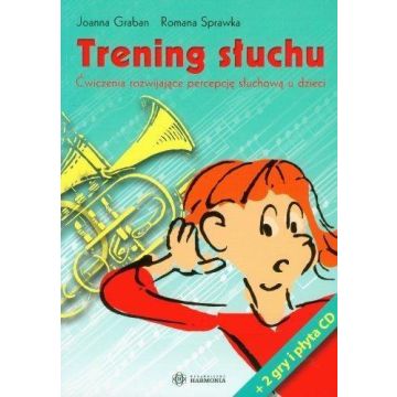 Trening słuchu. Ćwiczenia rozwijające percepcję...