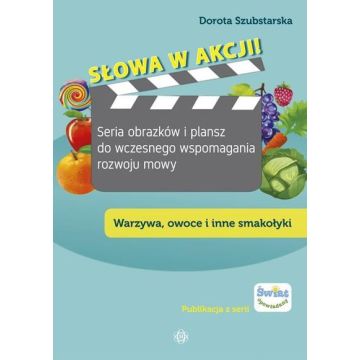 Słowa w akcji ! Warzywa, owoce i inne smakołyki