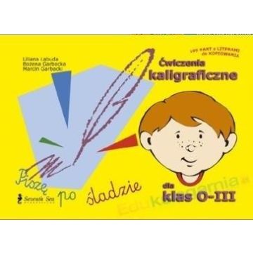Ćwiczenia kaligraficzne dla klas 0-III