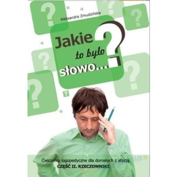 Jakie to było słowo? Ćwiczenia logopedyczne...cz.2