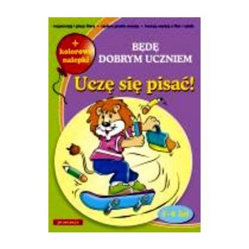 Będę dobrym uczniem - uczę się pisać SIEDMIORÓG