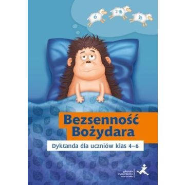 Bezsenność Bożydara. Dyktanda dla uczniów 4-6 GWO
