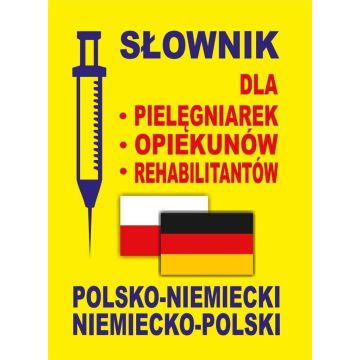 Słownik dla pielęgniarek polsko-niemiecki niem-pol
