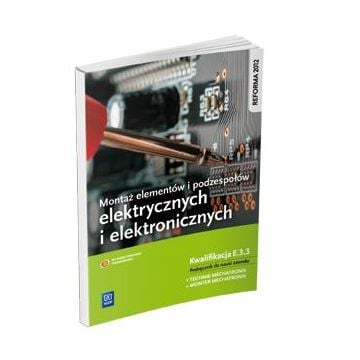 Montaż elem. i podzesp. elektr. i elektron. E.3.3