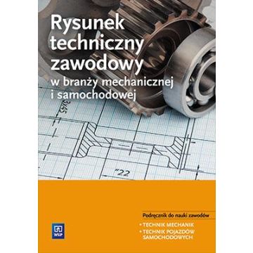 Rysunek techniczny zawodowy w branży mech. i sam.