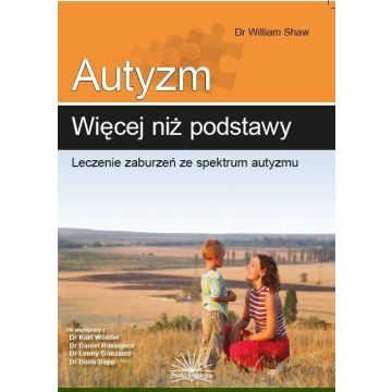 Autyzm: więcej niż podstawy. Leczenie zaburzeń...