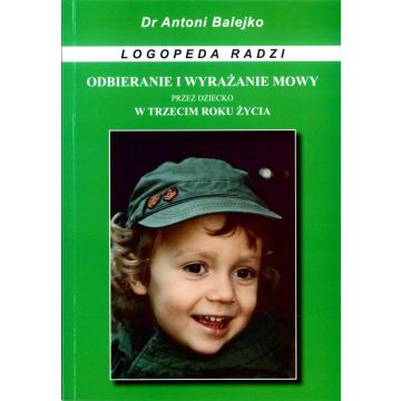 Odbieranie i wyrazanie mowy przez dziecko w 3 roku