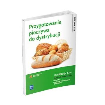 Przygotowanie pieczywa do dystrybucji Kwal. T.3.4.