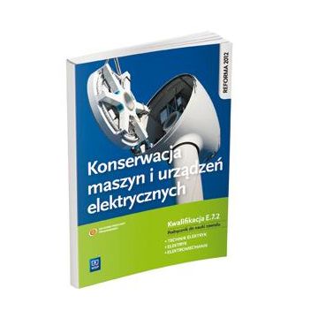 Konserwacja maszyn i urządz. elek. Kwal.E.7.2 WSiP