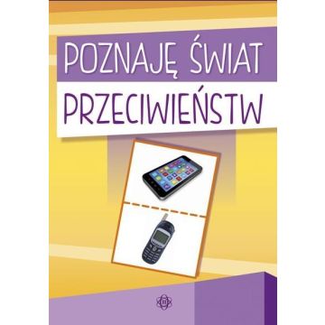 Poznaję świat przeciwieństw