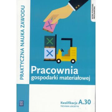 Pracownia gospodarki materiałowej. Kwal.A.30 WSiP