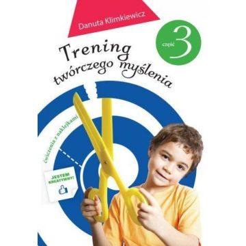 Trening twórczego myślenia cz. 3