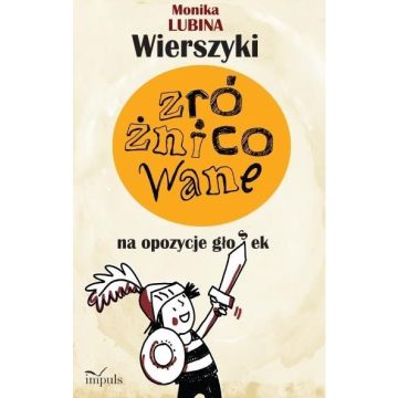 Wierszyki zróżnicowane na opozycje głosek