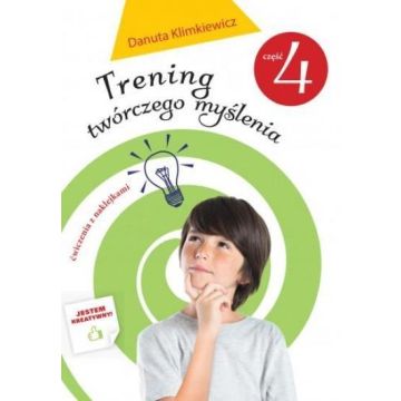 Trening twórczego myślenia cz. 4