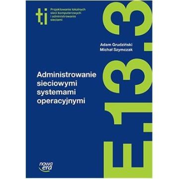 Technik Informatyk LO Administrowanie sieciowymi..