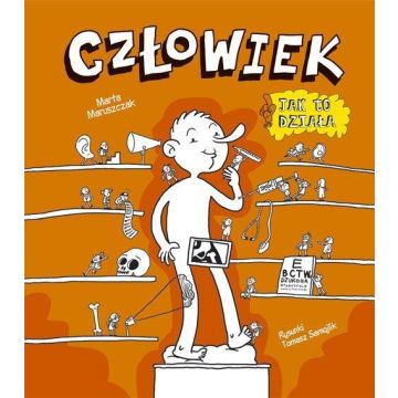 Człowiek. Jak to działa?