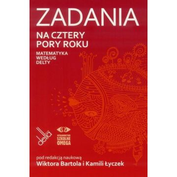 Zadania na cztery pory roku. Matematyka wg Delty