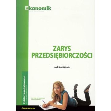 Zarys przedsiębiorczości ćwiczenia EKONOMIK