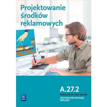 Projektowanie środków reklamowych. Kwal. A.27.2