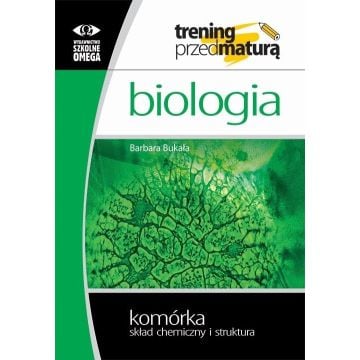 Trening Matura - Biologia Komórka cz.1 Skład OMEGA