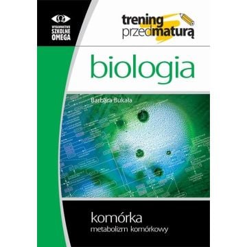 Trening Matura - Biologia Komórka cz.2 Metab OMEGA