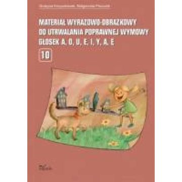 Materiał wyrazowo-obrazkowy..głosek A,O,U,E w.2016