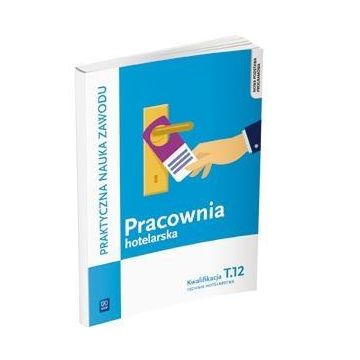 Pracownia hotelarska. Obsługa gości... Kw.T.12
