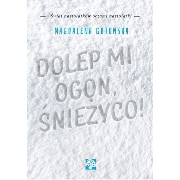 Dolep mi ogon śnieżyco