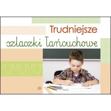 Trudniejsze szlaczki łańcuchowe