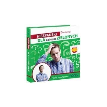 Dla całkiem zielonych. Hiszpański  w.2